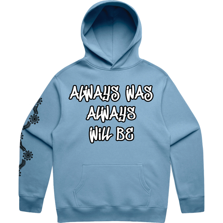 Always Was Hoodie- Blue